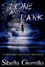 Stones and Spark by Sibella Giorello
