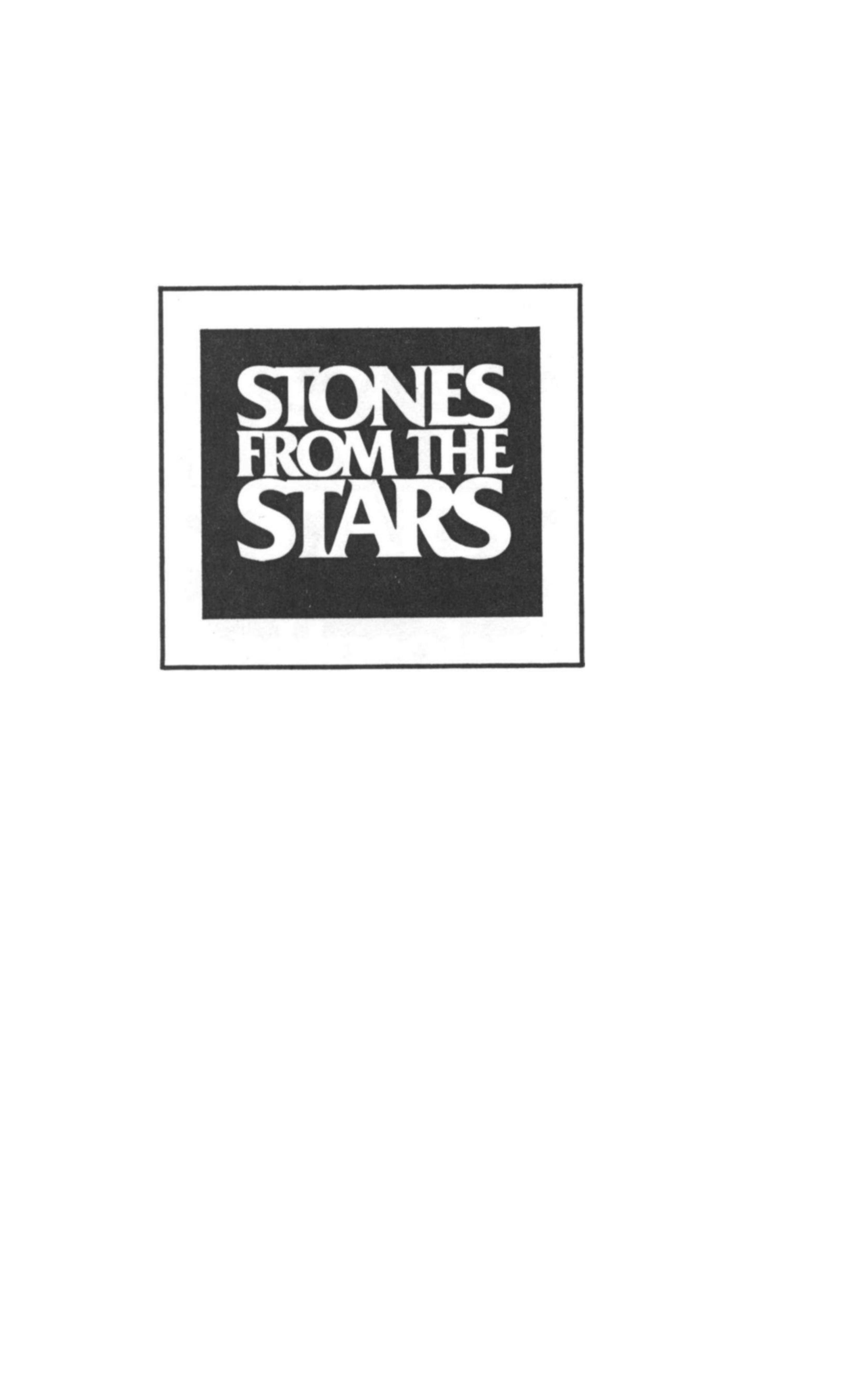Stones from the Stars: The Unresolved Mysteries of Meteorites by Theodore Rogers Lemaire
