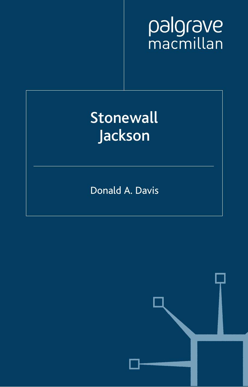 Stonewall Jackson (Great Generals) by Donald A. Davis