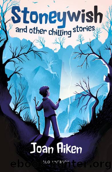 Stoneywish and other chilling stories by Joan Aiken
