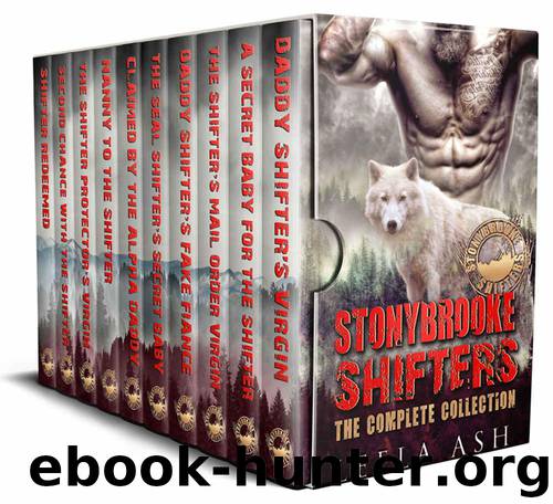 Stonybrooke Shifters: The Complete Collection by Ash Leela