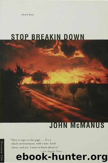 Stop Breakin Down: Stories by John McManus