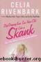 Stop Dressing Your Six-Year-Old Like a Skank-And Other Words of Delicate Southern Wisdom by Celia Rivenbark