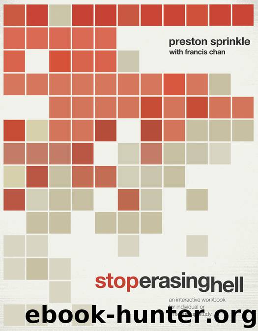 Stop Erasing Hell by Preston Sprinkle & Francis Chan