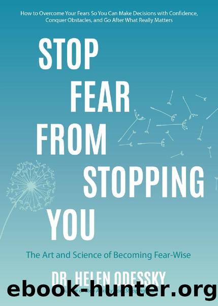 Stop Fear From Stopping You by Dr. Helen Odessky