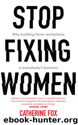 Stop Fixing Women by Catherine Fox