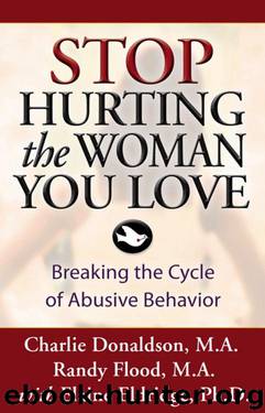 Stop Hurting the Woman You Love: Breaking the Cycle of Abusive Behavior by Donaldson Charlie & Flood Randy