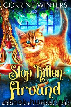 Stop Kitten Around: A Paranormal Cozy Mystery (Midlife Magic & Mystery Book 4) by Corrine Winters