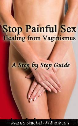 Stop Painful Sex by Maree Stachel-Williamson