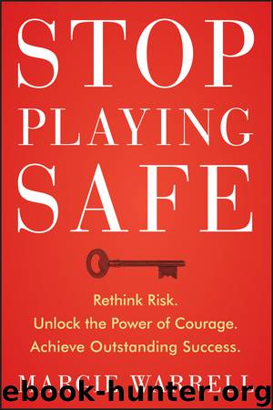 Stop Playing Safe by Margie Warrell