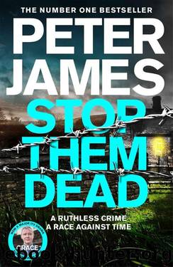 Stop Them Dead by Peter James