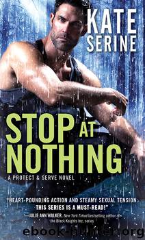Stop at Nothing by Kate SeRine