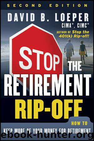 Stop the Retirement Rip-off by David B. Loeper