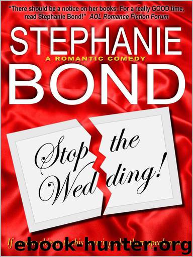 Stop the Wedding! by Stephanie Bond