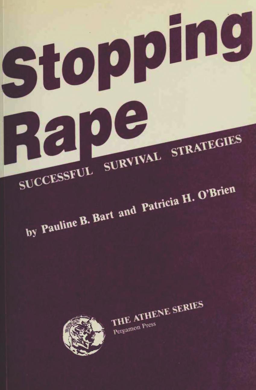Stopping Rape: Successful Survival Strategies by Pauline B. Bart
