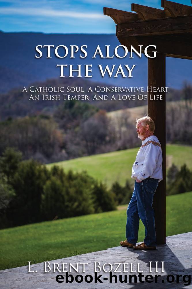 Stops Along the Way by L. Brent Bozell III