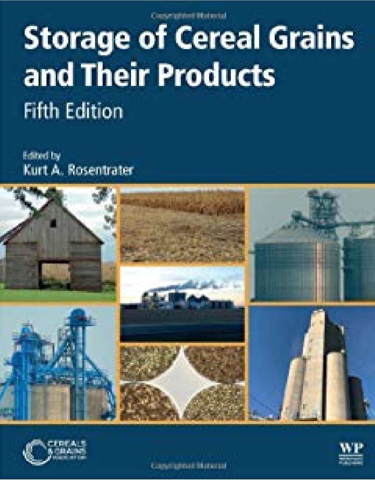 Storage of Cereal Grains and Their Products by Kurt A. Rosentrater (editor)