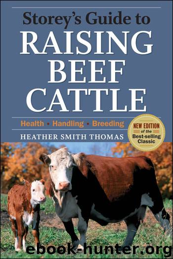 Storey's Guide to Raising Beef Cattle by Heather Smith Thomas