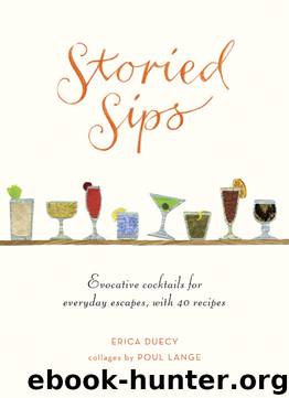 Storied Sips by Erica Duecy