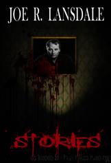Stories (2012) by Joe R. Lansdale
