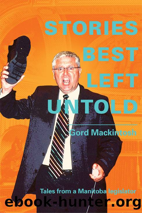 Stories Best Left Untold by Gordon Mackintosh