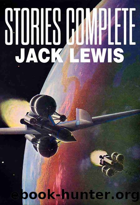 Stories Complete by Jack Lewis