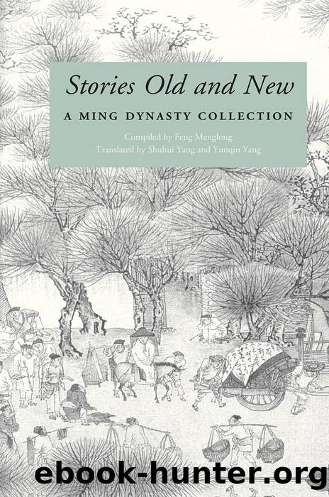 Stories Old and New by Feng Menglong;Yang Yunqin.;Yang Shuhui.;