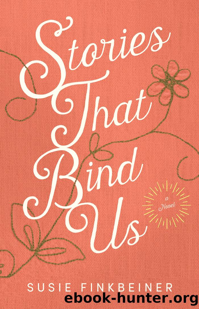 Stories That Bind Us by Susie Finkbeiner
