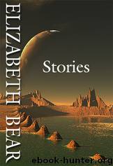 Stories by Elizabeth Bear