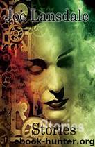 Stories by Joe R. Lansdale