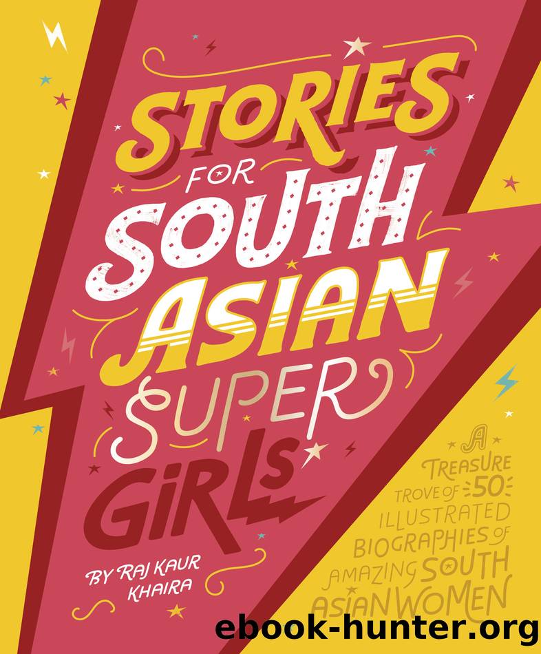 Stories for South Asian Supergirls by Raj Kaur Khaira
