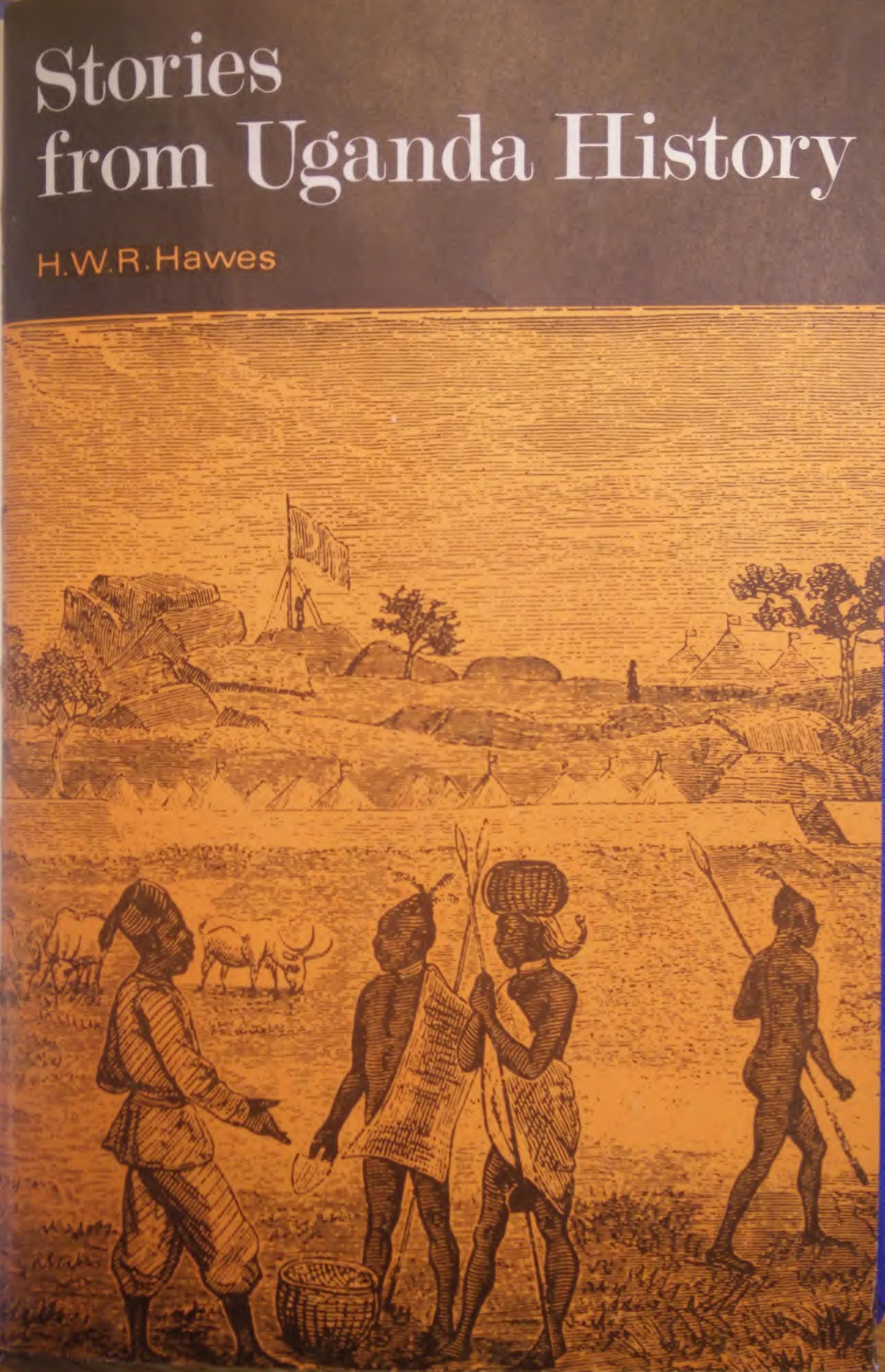 Stories from Uganda History by H.W.R. Hawes