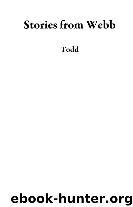 Stories from Webb by Todd Nesloney