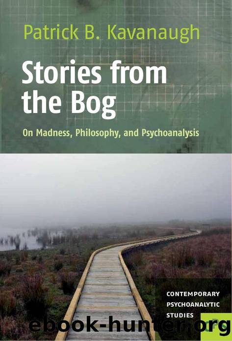 Stories from the Bog On Madness, Philosophy, and Psychoanalysis by Unknown
