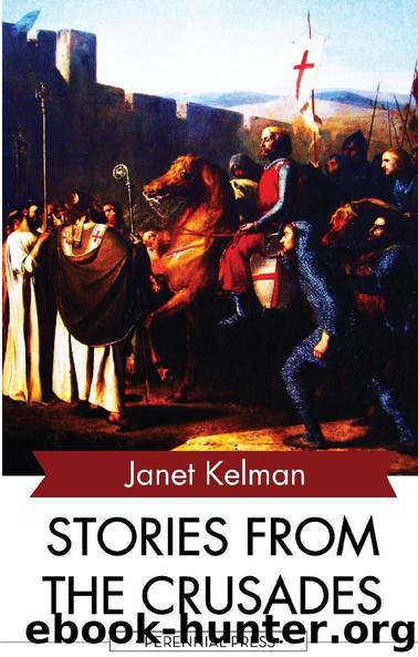 Stories from the Crusades by Janet Kelman