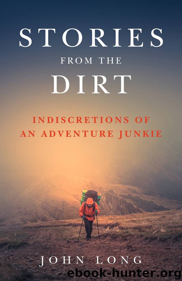 Stories from the Dirt by John Long