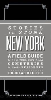 Stories in Stone New York by Douglas Keister