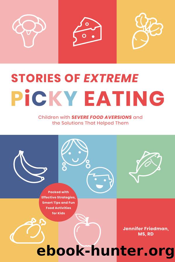 Stories of Extreme Picky Eating by Jennifer Friedman