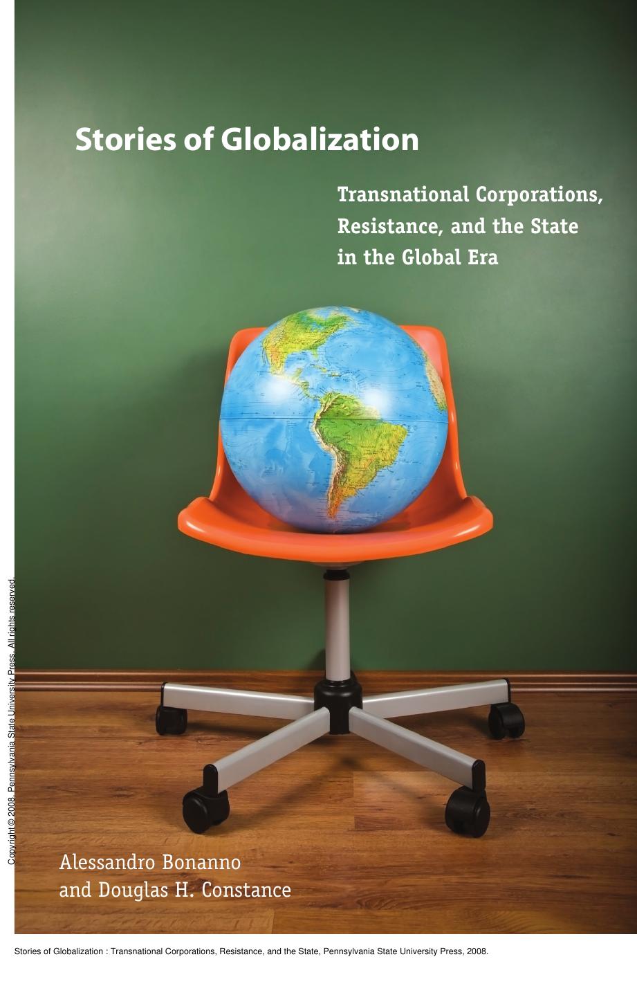 Stories of Globalization : Transnational Corporations, Resistance, and the State by Alessandro Bonanno; Douglas H. Constance