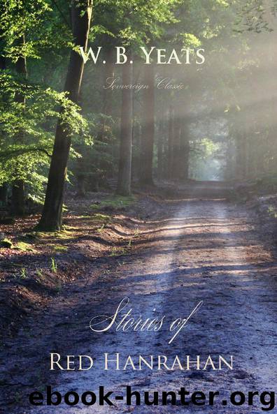 Stories of Red Hanrahan (The Best of Yeats) by W.B. Yeats