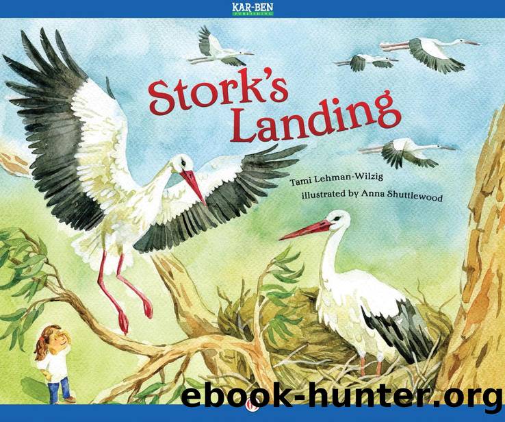 Stork's Landing by Tami Lehman-Wilzig