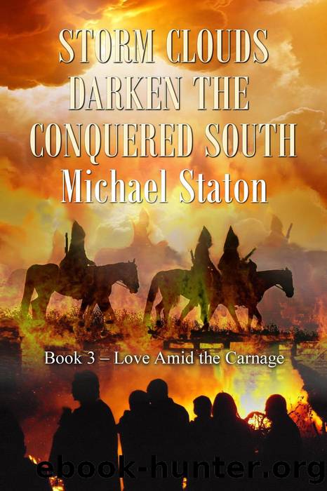 Storm Clouds Darken the Conquered South by Michael Staton