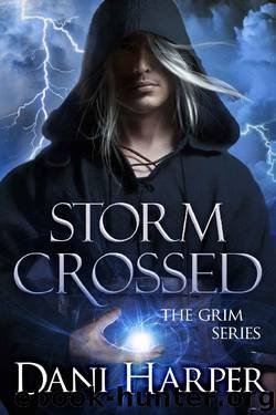 Storm Crossed (The Grim Series Book 4) by Dani Harper