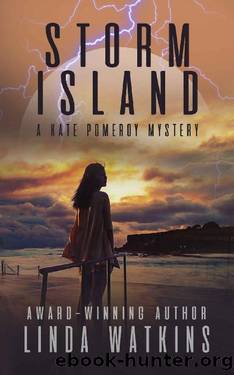 Storm Island_A Kate Pomeroy Mystery (Kate Pomeroy Gothic Mystery Series Book 1) by Linda Watkins
