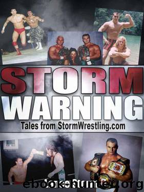 Storm Warning (Tales from StormWrestling.com) by Lance Storm
