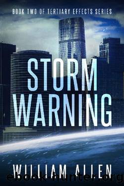 Storm Warning (Tertiary Effects Book 2) by William Allen