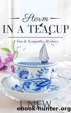 Storm in a Teacup: A British Female Amateur Sleuth Mystery (A Tea & Sympathy Mystery Book 7) by J. New