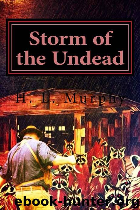 Storm of the Undead by H.L. Murphy