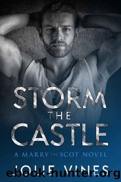 Storm the Castle (a Marry the Scot novel) by Jolie Vines