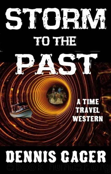 Storm to the Past: A Time Travel Western by Gager Dennis